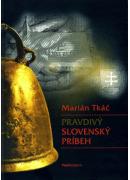 Marian Tkac Pravdivy Slovesnky pribeh